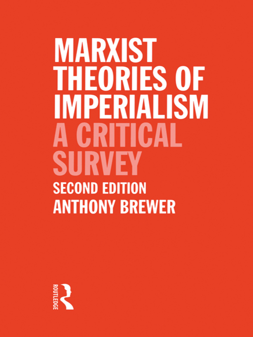 Title details for Marxist Theories of Imperialism by Tony Brewer - Available